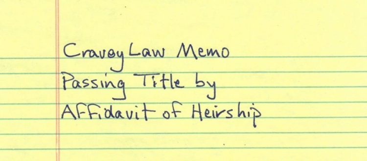 Passing Title by Affidavit of Heirship